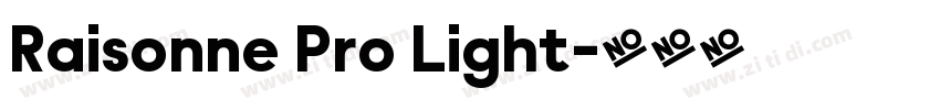 Raisonne Pro Light字体转换